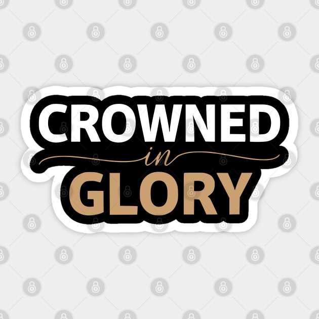 Crowned In Glory - Regal Self-Affirmation and Strength Design Sticker by UrbanLifeApparel